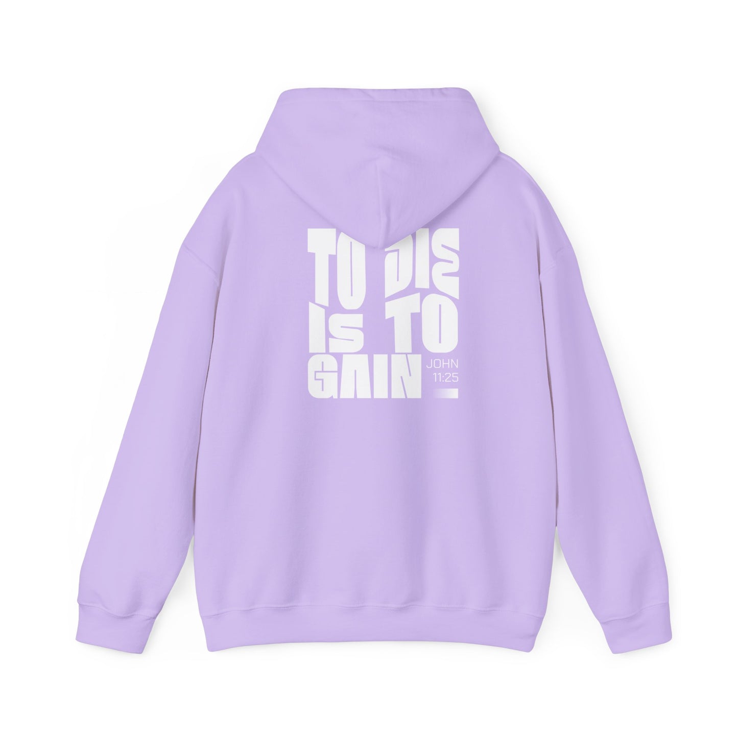 To Die Is To Gain Hoodie